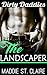 Dirty Daddies: The Landscaper
