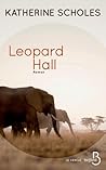 Leopard Hall by Katherine Scholes