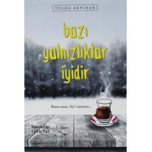 Bazı yalnızlıklar iyidir