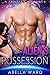 The Alien’s Possession