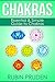 Chakras: The Ultimate Guide to Chakras (Meditatation, Depression, Anxiety, Stress, Chakras Healing, Chakra Balancing)