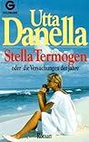 Stella Termogen oder die Versuchungen der Jahre by Utta Danella