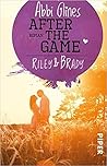 After the Game - Riley und Brady by Abbi Glines
