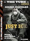 Just Ice (The Tube Exposed) (Italian Edition) Just Ice (The Tube Exposed) (Italian Edition)