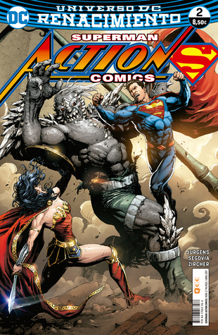 Superman: Action Comics, núm. 02 (Action Comics: Superman Renacimiento, #2)