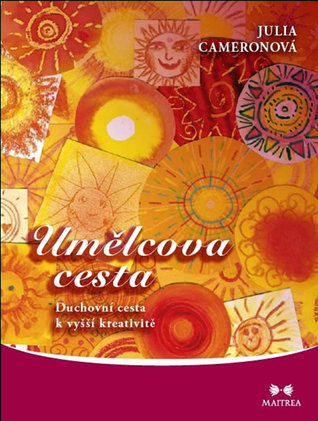 Umělcova cesta: Duchovní cesta k vyšší kreativitě