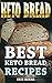 Keto Bread: Best Keto Bread Recipes