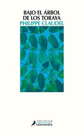 Portada de Bajo el árbol de los Toraya, de Philippe Claudel