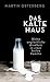 Das kalte Haus: Meine unglückliche Kindheit in einer heilen Familie (German Edition)