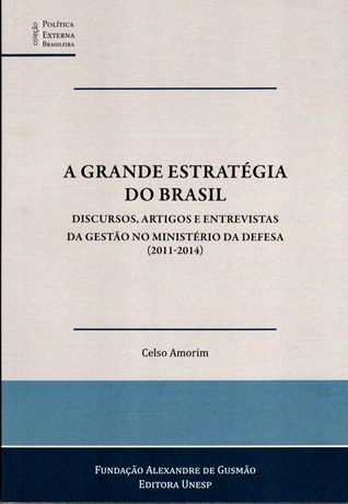 A Grande Estrategia do Brasil