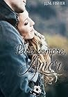 Para sempre, amor (Portuguese Edition)