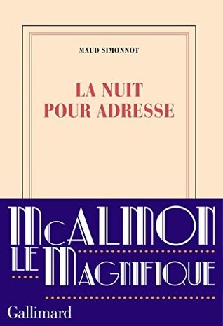 La nuit pour adresse (Kindle Edition)