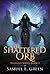 The Shattered Orb (Vagrant Souls)