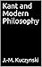 Kant and Modern Philosophy