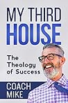 My Third House: T...