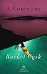 A Contraluz by Rachel Cusk