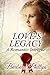 Love's Legacy: A Romantic Intrigue