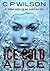 Ice Cold Alice by C.P.  Wilson