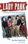 Lady Pank. Biogra...