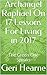 Archangel Raphael On 17 Lessons For Living in 2017 by Geri Hearne