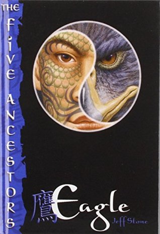 Eagle (Five Ancestors Book 5)