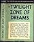 The Twilight Zone of Dreams