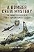 A Bomber Crew Mystery by David       Price
