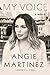 My Voice by Angie Martinez