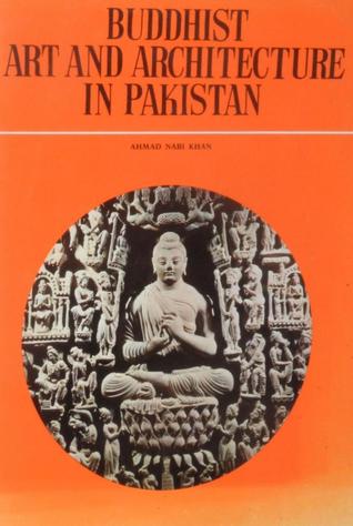 Buddhist Art and Architecture in Pakistan