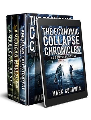 The Economic Collapse Chronicles (The Economic Collapse #1-3)