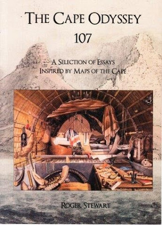A Selection of Essays Inspired by Maps of the Cape (A Cape Odyssey 107)
