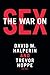 The War on Sex by David M. Halperin