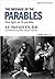 THE MESSAGE OF THE PARABLES by J.F.McFADYEN, M.A., D.D: New light on the 26 parables of Jesus Christ