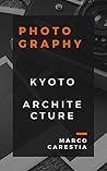Kyoto by Marco Carestia