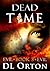 Dead Time (Between Two Evils, #3)