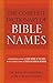 The Complete Dictionary of Bible Names by Judson Cornwall