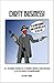 Dirty Business!: Or… The St...
