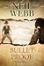 Bullet Proof by Neil Webb