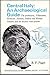 Central Italy: An Archaeological Guide: The Prehistoric, Villanovan, Etruscan, Samnite, Italiote and Roman Remains and the Ancient Road Systems
