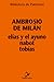 Elías y el ayuno, Nabot, Tobías (Biblioteca de Patrística, #101)