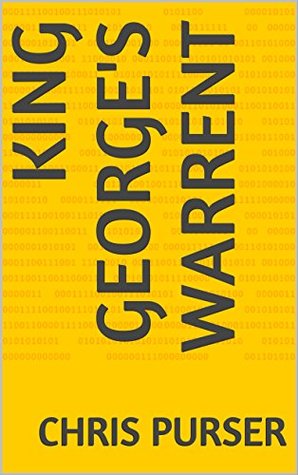 King George's Warrent (Rochester Chronicles Book 2)