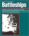 Battleships: United States Battleships, 1935-1992 Battleships: United States Battleships, 1935-1992