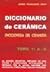Diccionario De Ceramica - Tomo 1