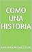 Como una historia (Spanish Edition)