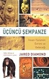 Üçüncü Şempanze by Jared Diamond