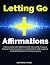 Letting Go Affirmations: Po...