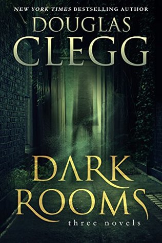 Dark Rooms: Three Novels of Supernatural Horror (Kindle Edition)