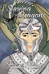 Slaying Dragons by Richelle E. Goodrich