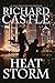 Heat Storm by Richard Castle