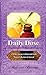 Daily Dose of Direction for Women in Business: A 90 Day Journey to Direct and Guide Women in Business to Succeed (Daily Dose Series)